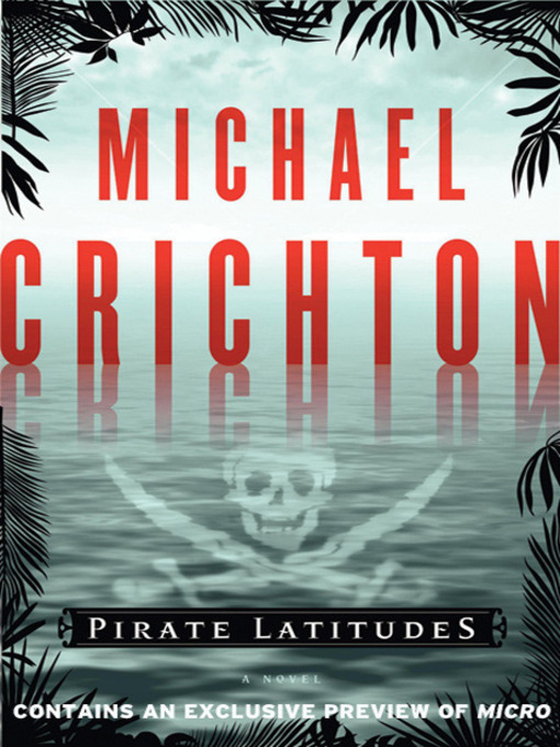 Title details for Pirate Latitudes by Michael Crichton - Wait list